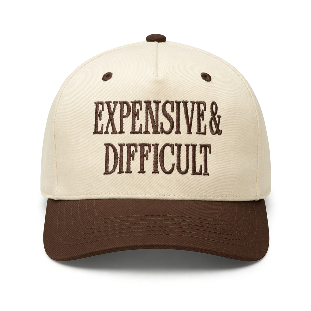Expensive & Difficult Hat