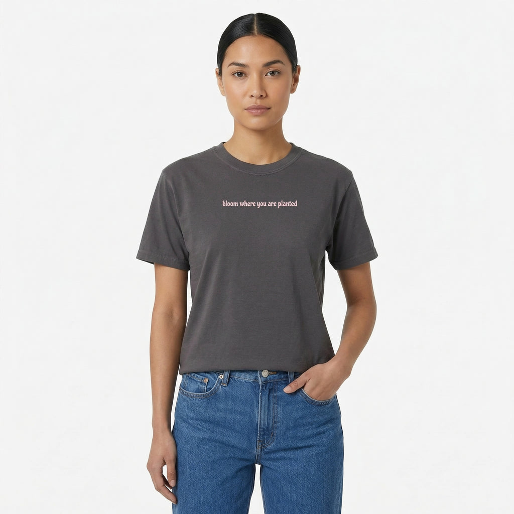 Bloom Where Planted T-Shirt