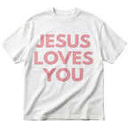 Jesus Loves You Oversized Tee