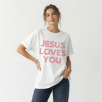 Jesus Loves You Oversized Tee